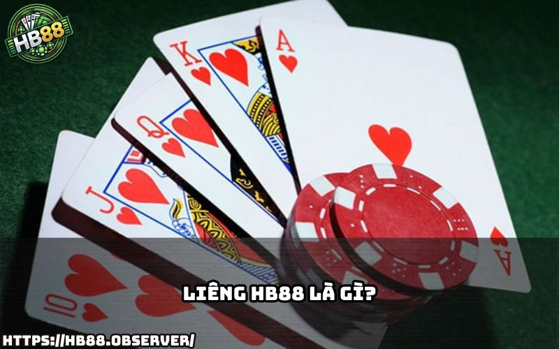 Tìm hiểu Liêng HB88 là gì và lý do tựa game này đang khuấy đảo cộng đồng game bài Việt Nam